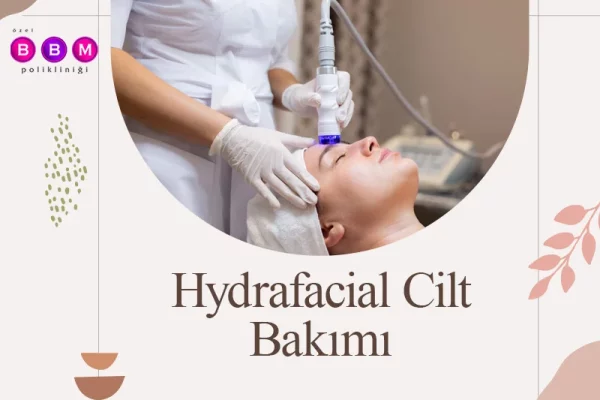 Hydrafacial Cilt Bakımı