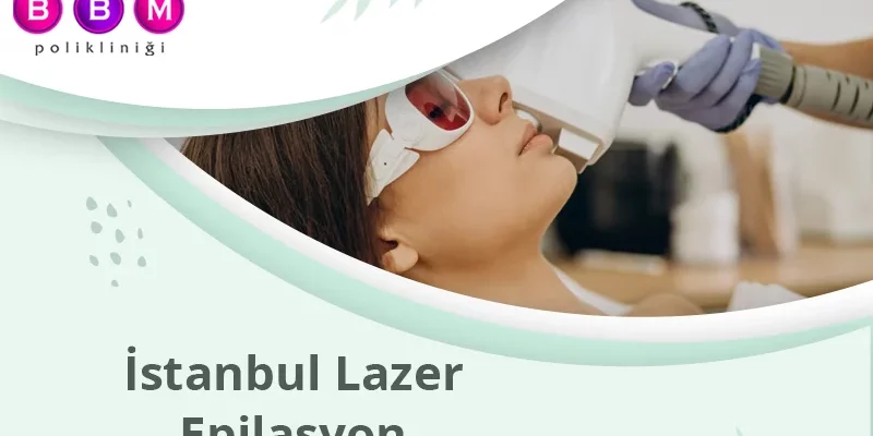 İstanbul Lazer Epilasyon