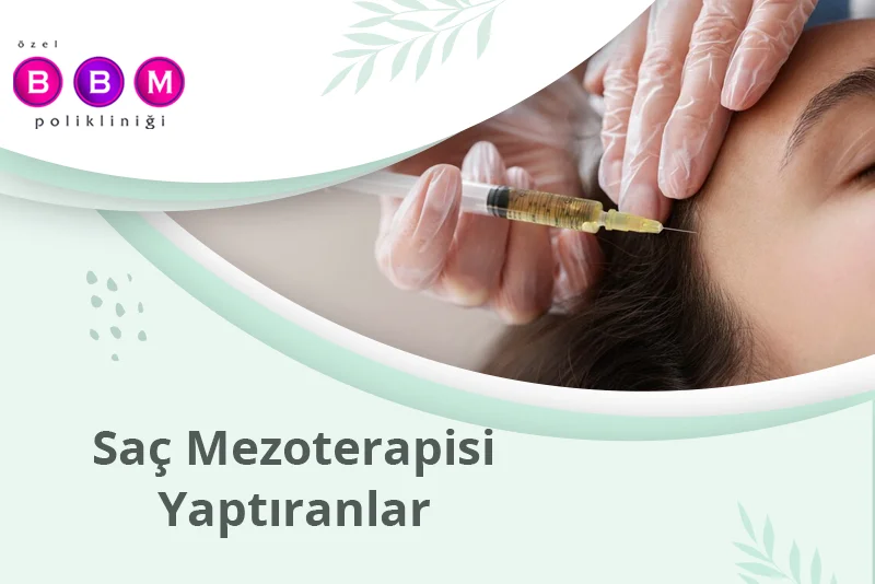 Saç Mezoterapisi Yaptıranlar