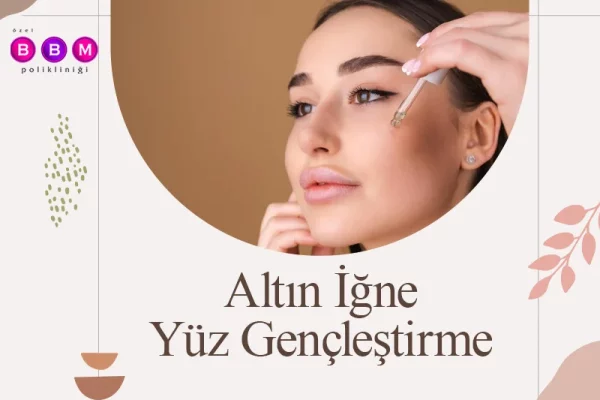 Altın İğne Yüz Gençleştirme