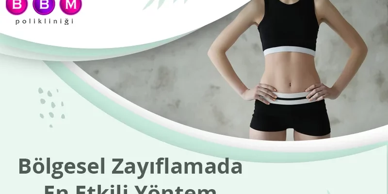 Bölgesel Zayıflamada En Etkili Yöntem