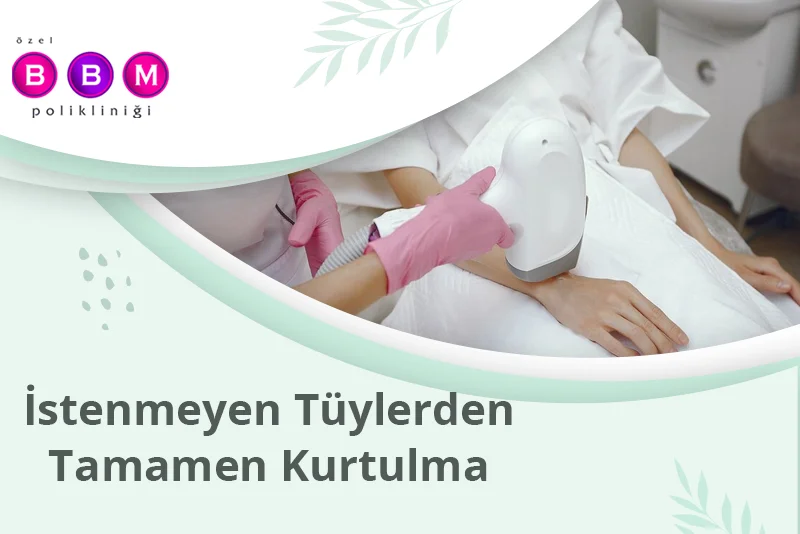 İstenmeyen Tüylerden Tamamen Kurtulma