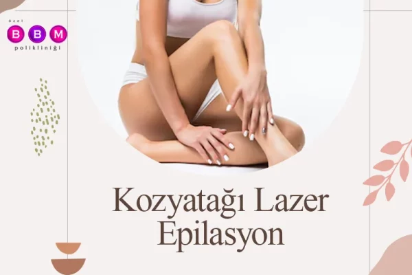 Kozyatağı Lazer Epilasyon