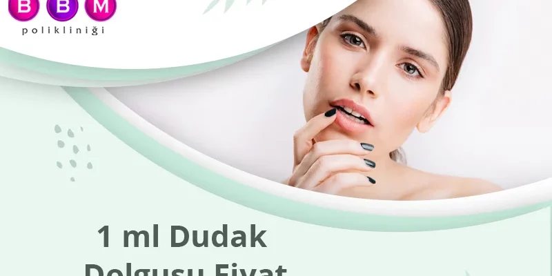 1 ml Dudak Dolgusu Fiyat