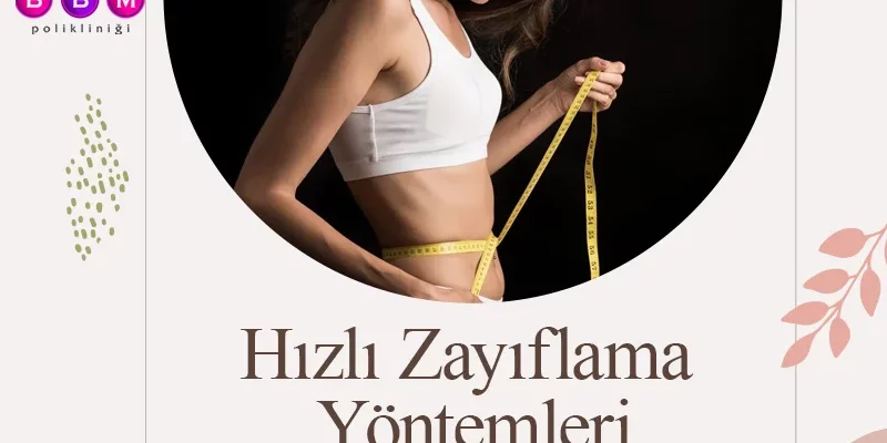 Hızlı Zayıflama Yöntemleri