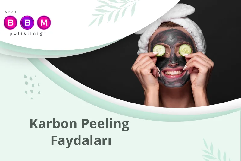Karbon Peeling Faydaları