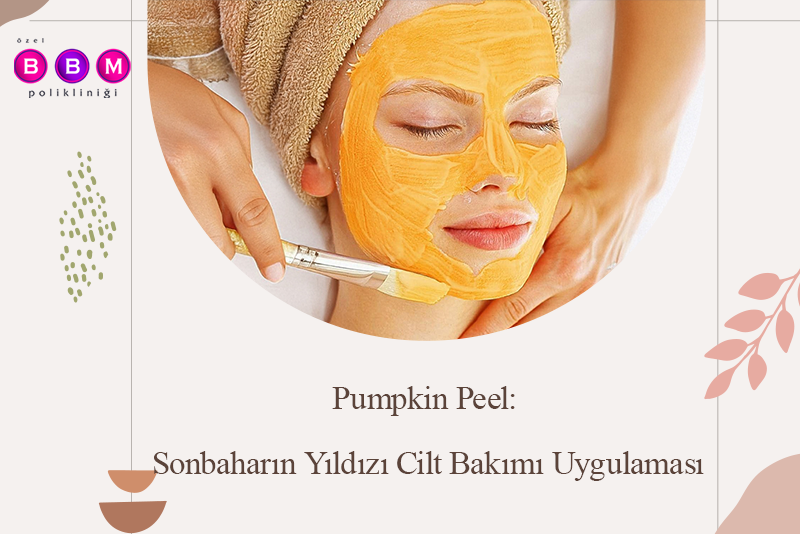 Pumpkin Peel: Sonbaharın Yıldızı Cilt Bakımı Uygulaması